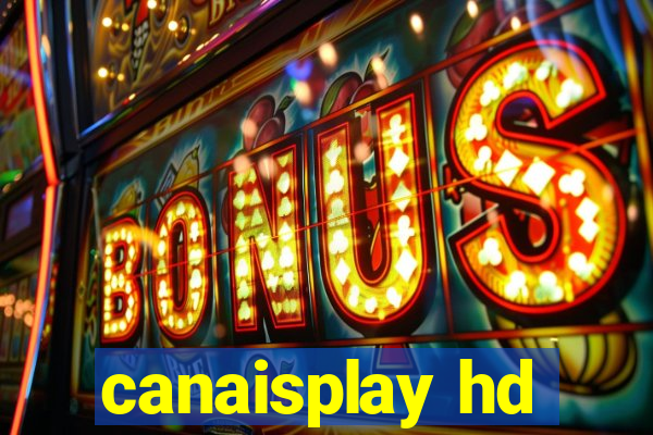 canaisplay hd